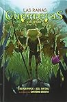 Ranas guerreras Ranas guerreras