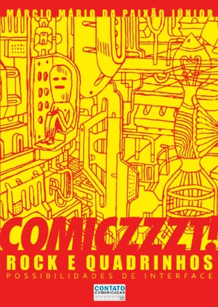 COMICZZZT! Rock e Quadrinhos: Possibilidades de Interface