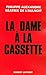 La dame à la cassette (Hors...
