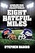 Eight Hateful Miles by Stephen Hargis