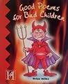 Good Poems for Bad Children