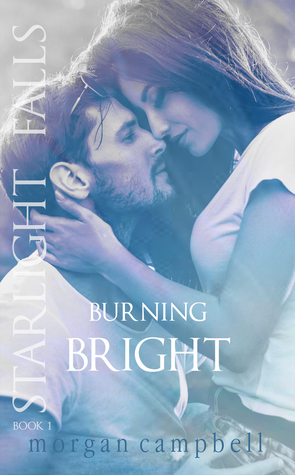 Burning Bright (Starlight Falls, #1)