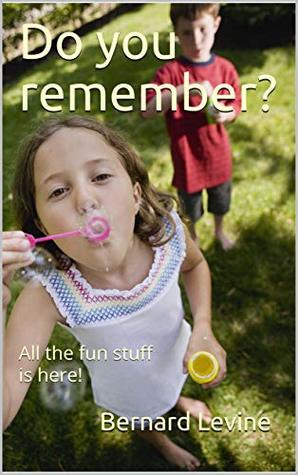 Do you remember?: All the fun stuff is here!