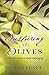 Nurturing My Olives by Susan Yusuf