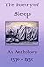 The Poetry of Sleep: An Anthology, 1370-1930