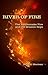 River of Fire: The Rattlesn...