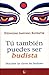 Tú también puedes ser budista: Descubre las claves del budismo (Sabiduria Perenne) (Spanish Edition)