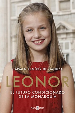 Leonor. El futuro condicionado de la monarquía (Spanish Edition)