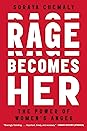 Rage Becomes Her by Soraya Chemaly