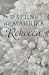 Rebecca by Daphne du Maurier Rebecca by Daphne du Maurier
