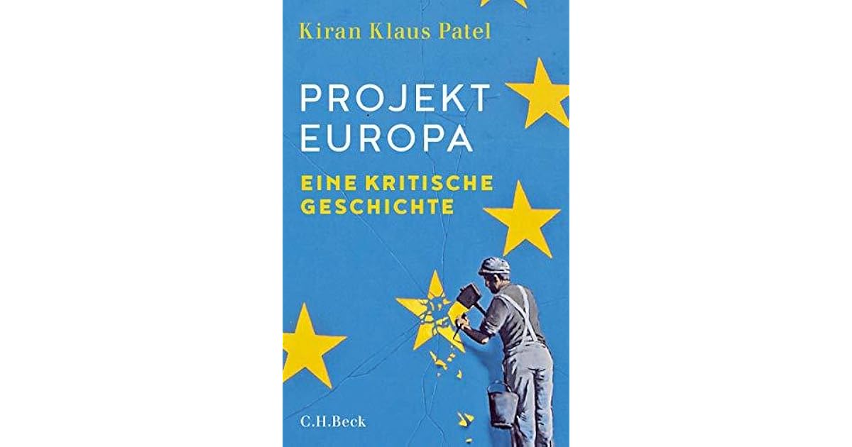 Projekt Europa: Eine kritische Geschichte by Kiran Klaus Patel