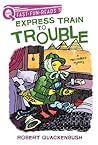 Express Train to Trouble by Robert M. Quackenbush