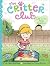 Liz and the Nosy Neighbor (The Critter Club, #19)