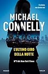 L'ultimo giro della notte by Michael    Connelly