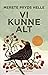 Vi kunne alt