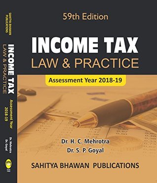 Income Tax Law & Practice (59th Edition A.Y 2018-19) B.Com Semester VI & B.B.A Calicut University - Sahitya Bhawan Publications