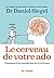 Le Cerveau de votre ado (AR.EDUCATION) by Daniel J. Siegel