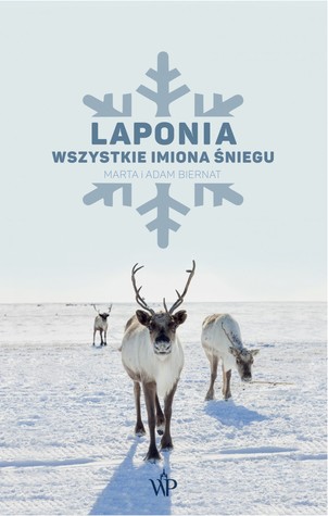 Laponia. Wszystkie imiona śniegu (Hardcover)
