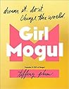 Girl Mogul: Dream...