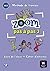 Zoom pas à pas 3 Livre de l´éleve+Cahier d'exercises + CD: Zoom pas à pas 3 Livre de l´éleve+Cahier d'exercises + CD (French Edition)