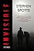 Invisible by Stephen Spotte