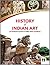 History of Indian Art (A Textbook based on Fine Arts Syllabus) Class 11