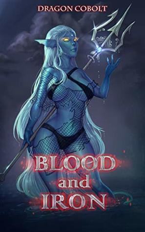 Blood And Iron (Purgatory Wars Book 6)