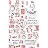The Life of Stuff by Susannah Walker