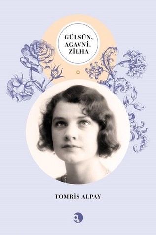 Gülsün, Agavni, Zilha (Paperback)