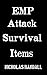 EMP Attack Survival Items :...