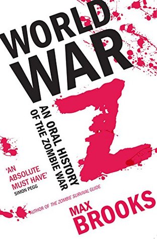 World War Z: An Oral History of the Zombie War