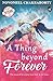 A Thing Beyond Forever by Novoneel Chakraborty