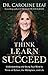 Think, Learn, Succeed Curriculum Kit: Understanding and Using Your Mind to Thrive at School, the Workplace, and Life