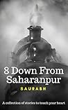 8 Down from Saharanpur Book cover for 8 Down from Saharanpur