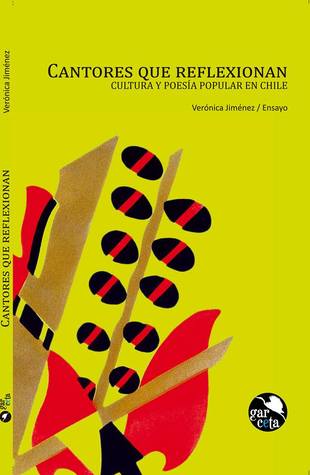 CANTORES QUE REFLEXIONAN CULTURA Y POESÍA POPULAR EN CHILE