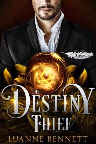 The Destiny Thief (The Fitheach Trilogy #3)