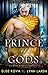 Prince of Gods (Wish Quartet, #0.5) by Elise Kova