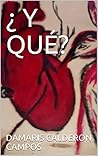 ¿ Y QUÉ? (Spanish Edition)