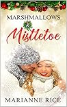 Marshmallows & Mistletoe (A Wilton Hills Christmas, #1)