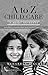 A to Z Child Care by Meharban Singh
