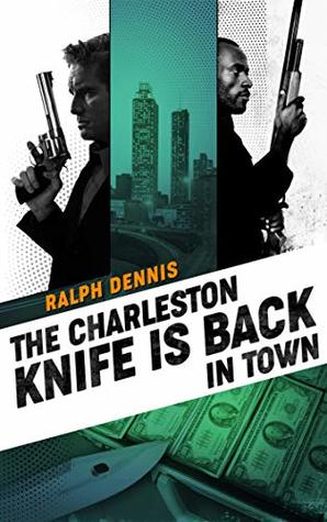 The Charleston Knife is Back in Town (Hardman Book 2)