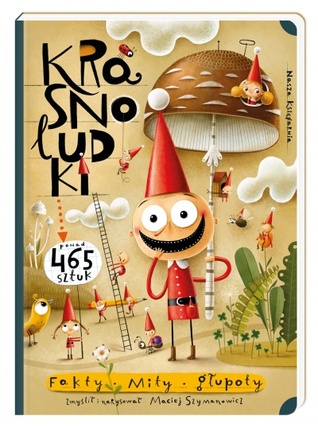 Krasnoludki. Fakty, mity, głupoty (Paperback)