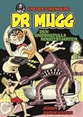 Dr Mugg - Den ondskefulla robotstjärten