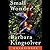 Small Wonder by Barbara Kingsolver