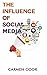 The Influence of Social Media