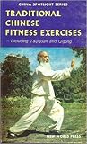 Traditional Chinese Fitness Exercises Including Taijiquan and Quigong