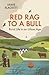 Red Rag To A Bull: Rural Life in an Urban Age