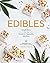 Edibles: Small Bites for th...