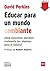 Educar para un mundo cambia...