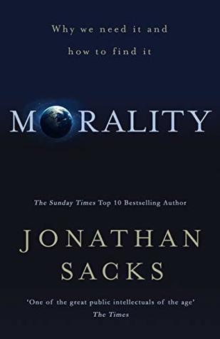 Morality: Restoring the Common Good in Divided Times